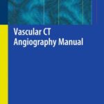 Vascular CT Angiography Manual