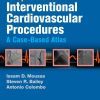 Complications of Interventional Cardiovascular Procedures A Case Based Atlas