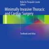 Minimally Invasive Thoracic and Cardiac Surgery Textbook and Atlas