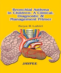 Bronchial Asthma in Children A Clinical Diagnostic and Management Primer