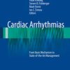 Cardiac Arrhythmias From Basic Mechanism to State of the Art Management