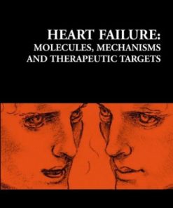 Heart Failure Molecules Mechanisms and Therapeutic Targets
