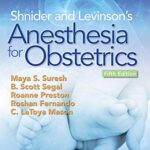 Shnider and Levinsons Anesthesia for Obstetrics 5th Ed