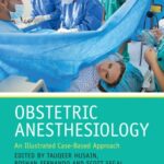 Obstetric Anesthesiology An illustrated Case Based Approach