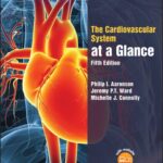 The Cardiovascular System at a Glance 5th Ed