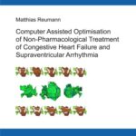 Computer Assisted Optimisation of Non Pharmacological Treatment of Congestive Heart Failure and Supraventricular Arrhythmia