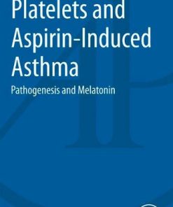 Platelets and Aspirin Induced Asthma Pathogenesis and Melatonin
