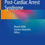 A Perspective on Post Cardiac Arrest Syndrome