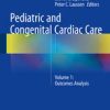 Pediatric and Congenital Cardiac Care Volume 1 Outcomes Analysis