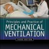 Principles And Practice of Mechanical Ventilation 3rd Edition