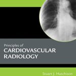 Principles of Cardiovascular Radiology