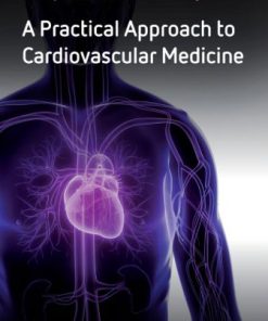 A Practical Approach to Cardiovascular Medicine
