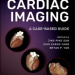 Comparative Cardiac Imaging A Case Based Guide