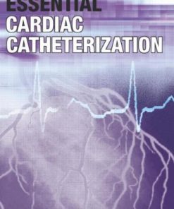 Essential Cardiac Catheterization