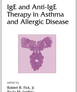 IgE and Anti IgE Therapy in Asthma and Allergic Disease