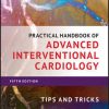 Practical Handbook of Advanced Interventional Cardiology Tips and Tricks 5th Edition