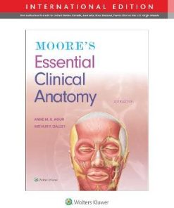Moore's Essential Clinical Anatomy