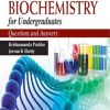 Quick Review of Biochemistry for Undergraduate Students Question & Answer Series