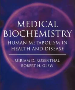 Medical Biochemistry Human Metabolism in Health and Disease