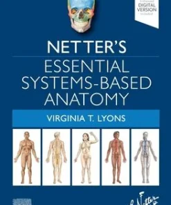Netter’s Essential Systems-Based Anatomy