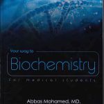 Your Way to Biochemistry For Medical Students  Part I & II