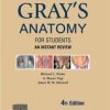 Gray's Anatomy for Students: An Instant Review, 4e: South Asia Edition 2019