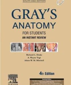 Gray's Anatomy for Students: An Instant Review, 4e: South Asia Edition 2019