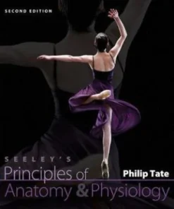 Seeley's Principles of Anatomy and Physiology