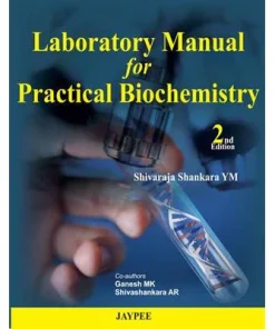 Laboratory Manual for Practical Biochemistry 2nd Edition