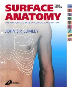 Surface Anatomy: The Anatomical Basis of Clinical Examination
