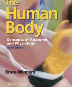 The Human Body : Concepts of Anatomy and Physiology, 3e