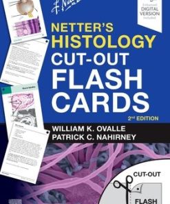 Netter’s Histology Cut Out Flash Cards A companion to Netter's Essential Histology 2nd Edition