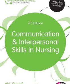 Communication and Interpersonal Skills in Nursing 4th Edition