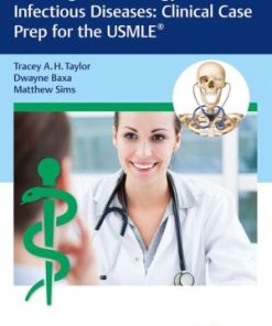 Learning Microbiology and Infectious Diseases Clinical Case Prep for the USMLE 