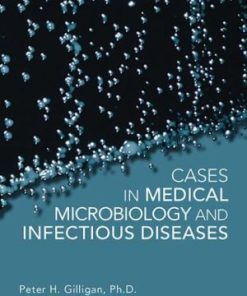 Cases in Medical Microbiology and Infectious Diseases 4th Edition