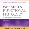 Wheater's Functional Histology  A Text and Colour Atlas 6th Edition