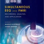 Simultaneous EEG and fMRI Recording Analysis and Application