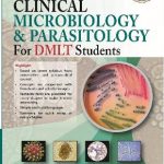 Clinical Microbiology & Parasitology for DMLT Students 4th Edition