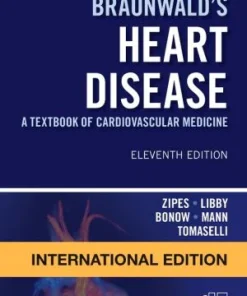 Braunwald's Heart Disease A Textbook of Cardiovascular Medicine 11th Edition