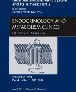 Gastroenteropancreatic System and Its Tumors Endocrinology and Metabolism Clinics