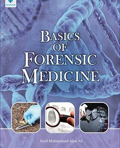 BASICS OF FORENSIC MEDICINE
