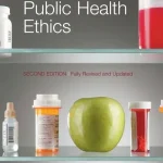Public Health Ethics 2nd Edition