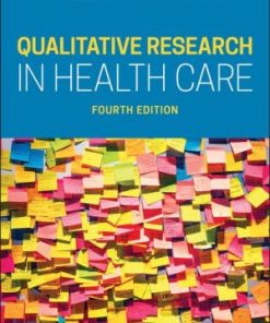 Qualitative Research in Health Care 4th Edition