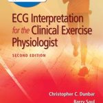 ECG Interpretation for the Clinical Exercise Physiologist 2nd Edition