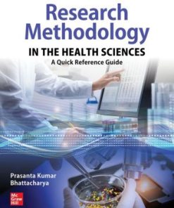 Research Methodology in the Health Sciences A Quick Reference Guide