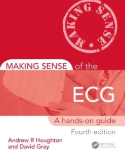 Making Sense of the ECG A Hands-On Guide 4th Edition