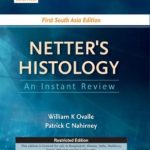 Netter’s Histology An Instant ReviewFirst South Asia Edition