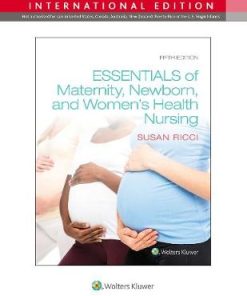 Essentials of Maternity Newborn and Women's Health Nursing 5th Edition