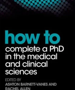 How to Complete a PhD in the Medical and Clinical Sciences