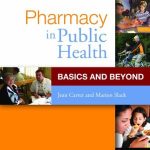 Pharmacy in Public Health Basics and Beyond